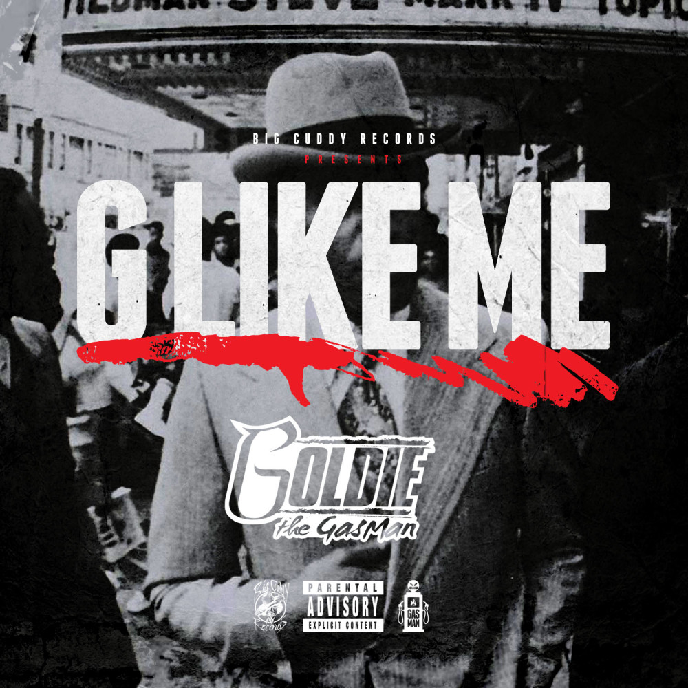 G Like Me (Explicit)