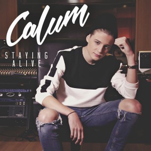 ดาวน์โหลดและฟังเพลง Staying Alive พร้อมเนื้อเพลงจาก Calum