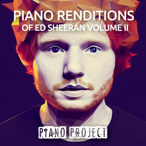 Piano Project的專輯Piano Renditions of Ed Sheeran Volume II