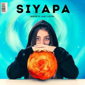SIYAPA (Punjabi rap song) (Explicit) dari Inder D Last Level