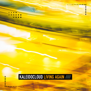 Listen to Living Again (Club Cut) song with lyrics from KaleidoCloud