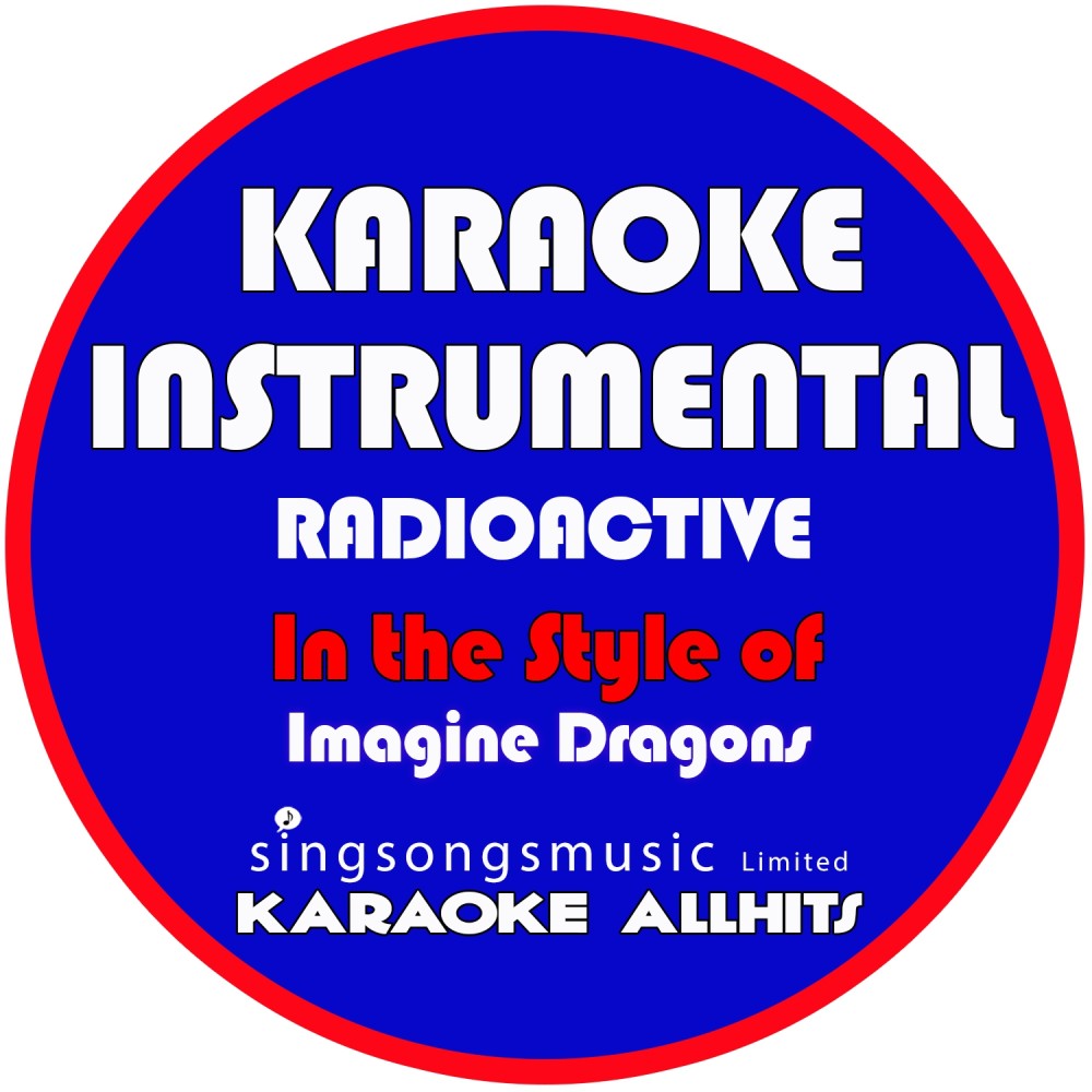 Radioactive (In the Style of Imagine Dragons) [Karaoke Instrumental Version] (Karaoke Instrumental Version)