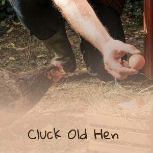Album Cluck Old Hen from 