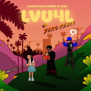 อัลบัม LVU4L (House Remix) (Explicit) ศิลปิน ZERO