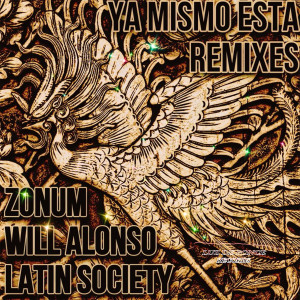 อัลบัม Ya Mismo Esta (Remixes) ศิลปิน Zonum