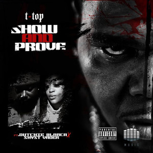 t-top的专辑Show and Prove (Explicit)