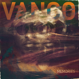 收聽Vanco的Memories歌詞歌曲