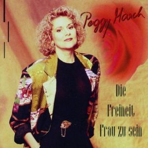 อัลบัม Die Freiheit Frau zu sein ศิลปิน Peggy March