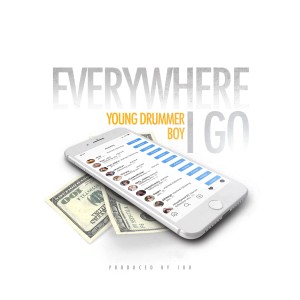 收聽Young Drummer Boy的Everywhere I Go歌詞歌曲