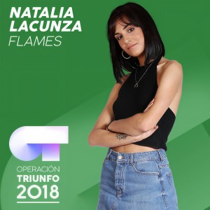 收聽Natalia Lacunza的Flames (Operación Triunfo 2018)歌詞歌曲