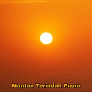 ดาวน์โหลดและฟังเพลง Mantan Terindah Piano พร้อมเนื้อเพลงจาก Sound Viral 01