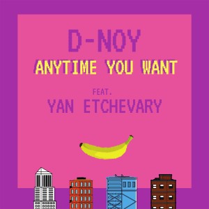 Dan D-Noy的專輯Anytime You Want