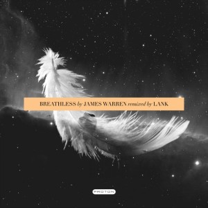 ดาวน์โหลดและฟังเพลง Breathless (Lank Remix) พร้อมเนื้อเพลงจาก James Warren