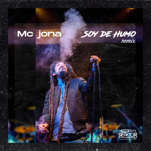 收聽Mc jona的Soy de Humo (Remix)歌詞歌曲