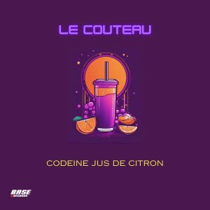 Listen to Codeine jus de citron (Explicit) song with lyrics from Le couteau