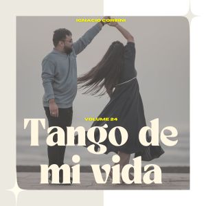 Ignacio Corsini的專輯Tango de Mi Vida