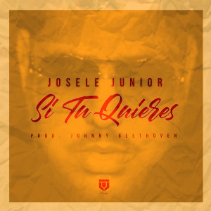 ดาวน์โหลดและฟังเพลง Si Tu Quieres พร้อมเนื้อเพลงจาก Josele Junior