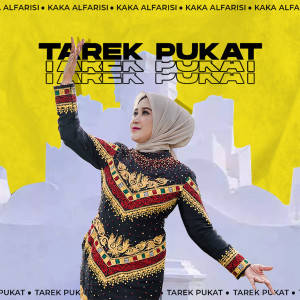 Tarek Pukat dari Kaka Alfarisyi