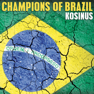 Various Artists的專輯Champions of Brazil