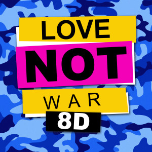 Listen to Love Not War (The Tampa Beat) (8D) song with lyrics from The Harmony Group