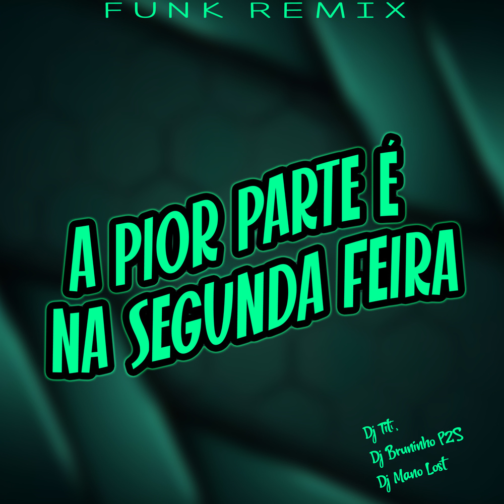 A PIOR PARTE