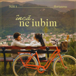 MIRA的專輯Încă Ne Lubim
