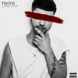 Toito的專輯Lights On (Explicit)