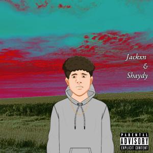 อัลบัม All Your Fault (feat. Shaydy) (Explicit) ศิลปิน Jackxn