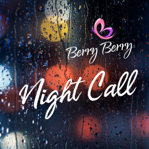 Berry Berry的专辑เธอโทรมาทุกวัน (Night Call) (Explicit)