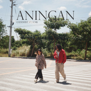 ดาวน์โหลดและฟังเพลง Aningan (Explicit) พร้อมเนื้อเพลงจาก Guddhist Gunatita