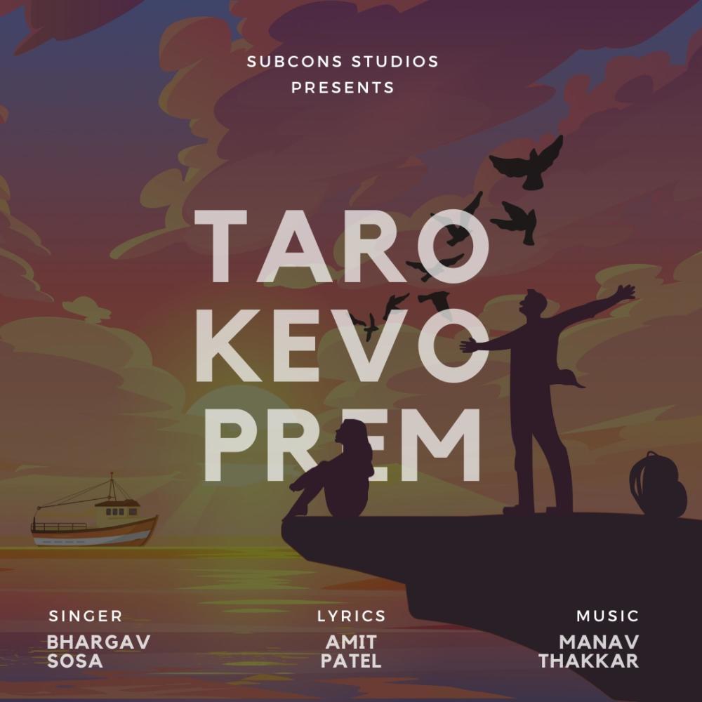 Taro Kevo Prem (feat. Manav Thakkar & Bhargav Sosa)