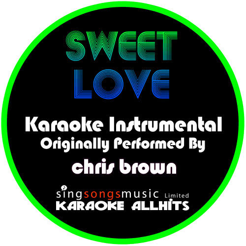 Sweet Love (Originally Performed By Chris Brown) [Instrumental Version] (Instrumental Version)