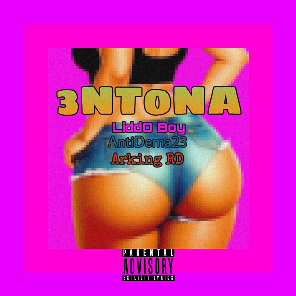 3NT0NA (feat. Antidema 23 & Arking La Voz Fenomenal) (Explicit)