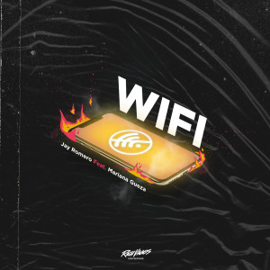 收聽Jay Romero的Wifi歌詞歌曲