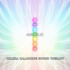 Chakra Balancing Sound Therapy的專輯Rebalance Your Chakra