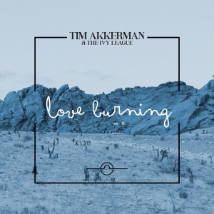Album Love Burning from Tim Akkerman