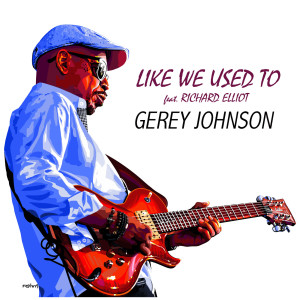 Dengarkan Like We Used Too lagu dari Gerey Johnson dengan lirik