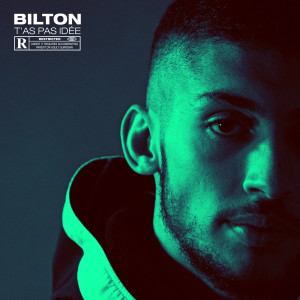 ดาวน์โหลดและฟังเพลง T'as pas idée (Explicit) พร้อมเนื้อเพลงจาก Bilton