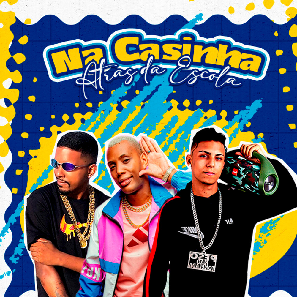 Na Casinha Atras da Escola (Explicit)