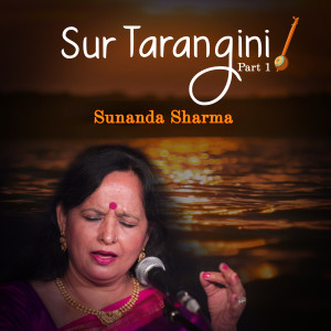 Sur Tarangini, Pt. 1 dari Sunanda Sharma