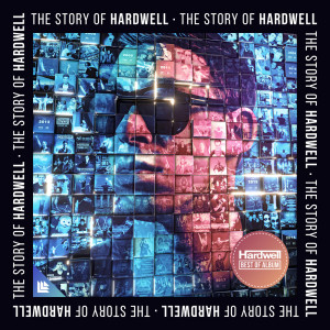 The Story Of Hardwell (Best Of) (Explicit)
