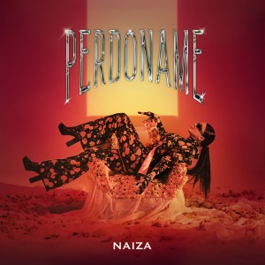 ดาวน์โหลดและฟังเพลง PERDÓNAME พร้อมเนื้อเพลงจาก NAÍZA