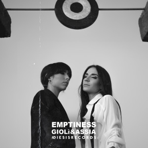 收聽Giolì & Assia的Emptiness歌詞歌曲
