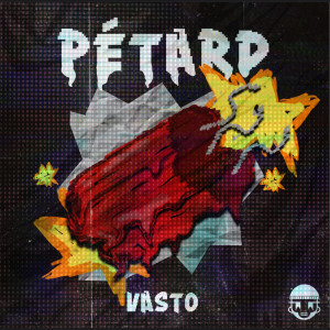 Album Pétard (Explicit) from Vasto