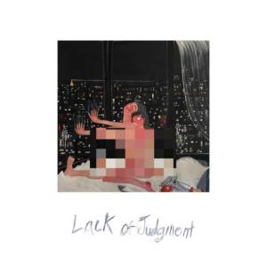 Album lack of judgment oleh Blare