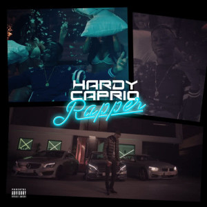 收聽Hardy Caprio的Rapper (Explicit)歌詞歌曲