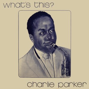 What's This? dari Charlie Parker