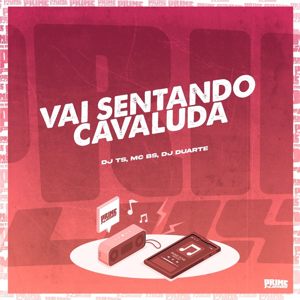 Vai Sentando Cavaluda (Explicit)