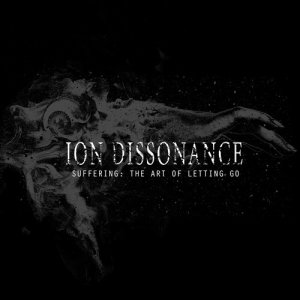 Ion Dissonance的專輯Suffering: The Art of Letting Go