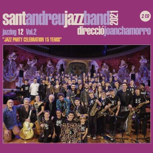 Sant Andreu Jazz Band的專輯Jazzing 12 (Vol.2 Jazz Party Celebration 15 Years)